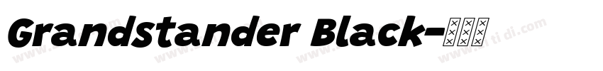 Grandstander Black字体转换